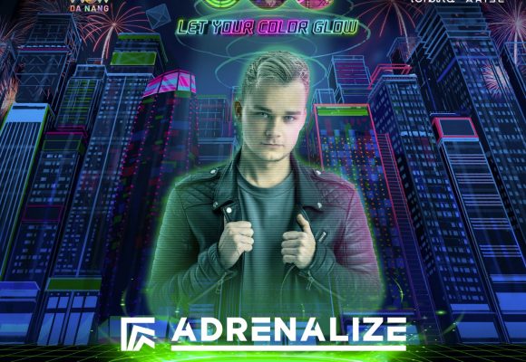 Adrenalize – Liều Boost Mood cho mùa hè DEC 2023